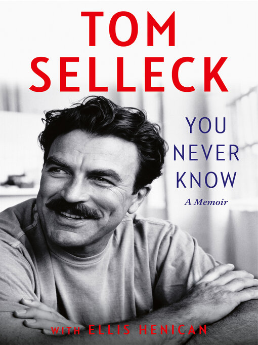 Title details for You Never Know by Tom Selleck - Wait list